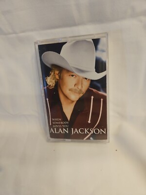 Alan Jackson, When Somebody Loves You (Audio Cassette Tape, 2000) 