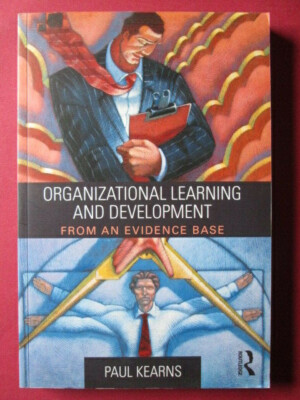 Organizational Learning and Development: From an Evidence Base