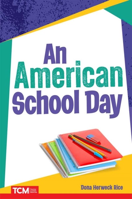 An American School Day by Dona Herweck Rice PAPERBACK 9798330904853