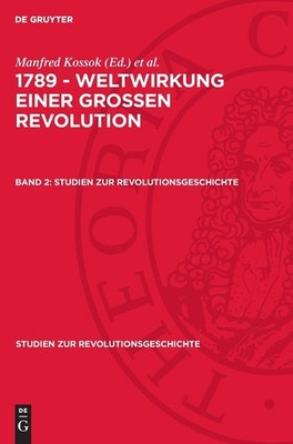 1789 - Weltwirkung Einer Grossen Revolution. Band 2 (Hardback)