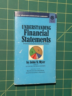 Understanding Financial Statements by John N. Myer (1968, Mass Market)