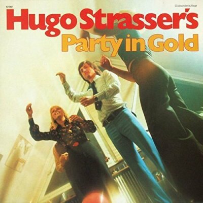 Hugo Strasser (Orch.) Party in Gold (1974, Club) [LP]