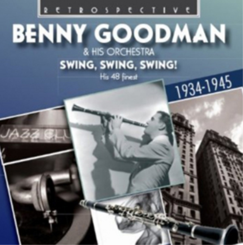 Benny Goodman and His Orchestra Swing, Swing, Swing!: His 48 Finest (CD) Album