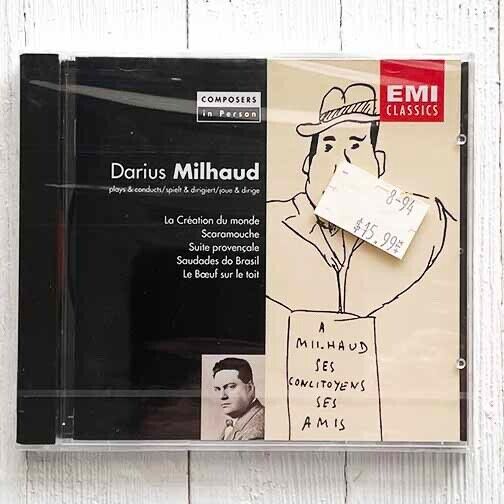 DARIUS MILHAUD: PLAYS AND CONDUCTS  CD  New/Sealed!   Composers in Person