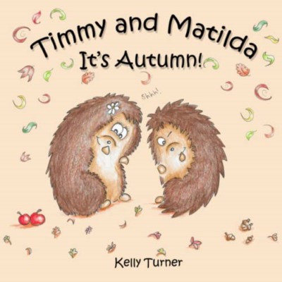 Timmy and Matilda: It's Autumn (Timmy and Matilda) - Paperback / softback NEW Tu