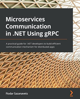 Microservices Communication in .NET Using gRPC: A pract - Paperback NEW Sazanave