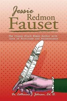 Ed. D. Catherine J. Johnson | Jessie Redmon Fauset | Taschenbuch | Englisch