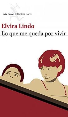 Lo que me queda por vivir (Biblioteca Breve) von Lindo, ... | Buch | Zustand gut