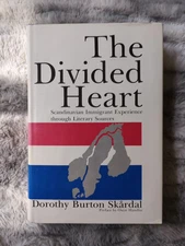 The divided heart: Scandinavian immigrant experience through literary sources
