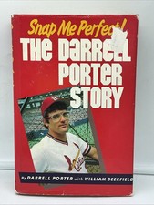 SNAP ME PERFECT!: THE DARRELL PORTER STORY By William Deerfield - Hardcover