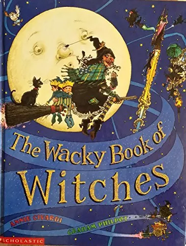 Wacky Book of Witches by Anne Civardi