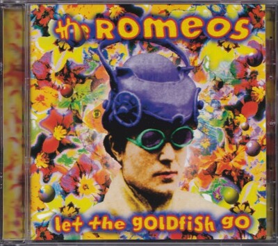 THE ROMEOS / LET THE GOLDFISH GO * NEW CD 1994 * NEU