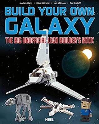 Build Your Own Galaxy : The Big Unofficial Lego Builder's Book Pa