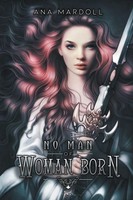 No Man Of Woman Born Ana Mardoll Taschenbuch Englisch 2018 Ana Mardoll