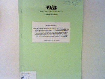 Die Informationstechnik im Spannungsfeld von Normierung und Standarisierung : De