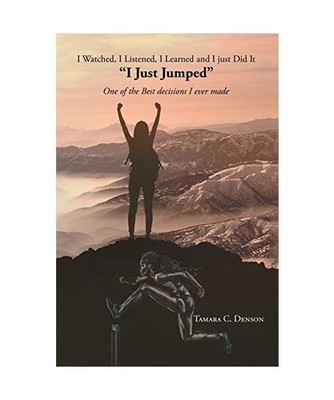 I Watched, I Listened, I Learned and I Just Did It ''I Just Jumped'' One of the Be