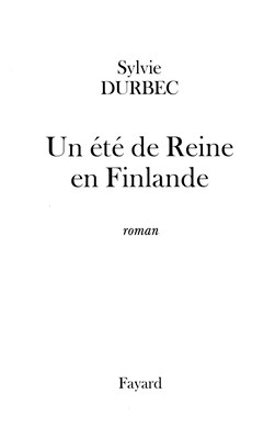 Un ?t? de Reine en Finlande Durbec-S Paperback