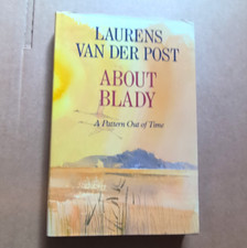 Laurens van der Post About Blady: A Pattern Out of Time 1985 Chatto HC DJ Signed