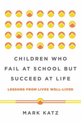 Children Who Fail at School but Succeed at Life : Lessons from Li