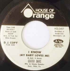 Geater Davis - I Know (My Baby Loves Me) / Best Of Luck To You, 7'', (Vinyl)