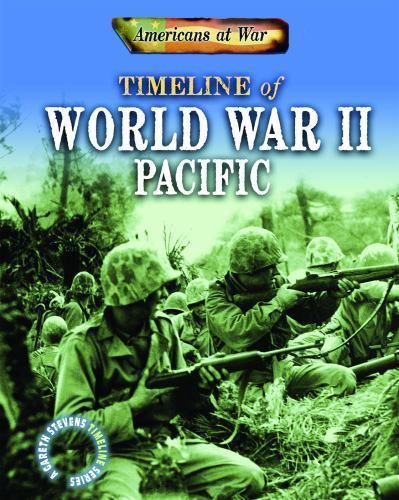 Timeline of World War II: Pacific by Samuels, Charlie 9781433959349| eBay
