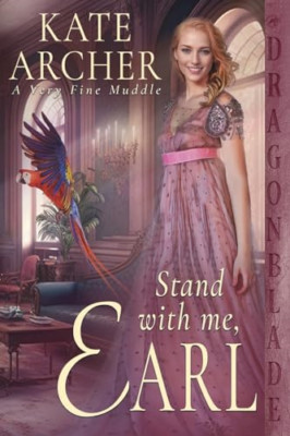 Stand With Me, Earl (Very Fine Muddle A) - Paperback NEW Archer, Kate 28/08/2023