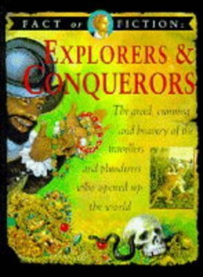 Conquerors and Explorers Hb (Fact Or Fiction) By Stewart Ross