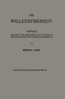 Die Willensfreiheit Berthold Von Kern