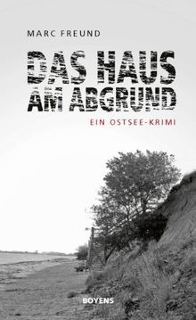 Das Haus am Abgrund: Ein Ostsee-Krimi von Freund, Marc | Buch | Zustand gut - Bild 1 von 2