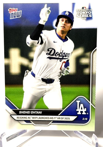 SHOHEI OHTANI 2025 Topps Now #5 LOS ANGELES DODGERS 1st HOME RUN IN 2025 NEAR MT