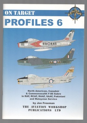 ON TARGET. PROFILES 6  by FREEMAN AVIATION WORKSHOP Pub 2004