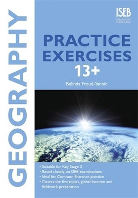 Geography Practice Exercises 13+: P..., Froud-Yannic, B