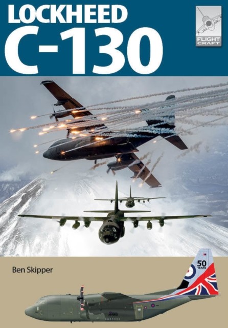 Flight Craft 32: Lockheed C-130 Hercules by Ben Skipper (Paperback Book)