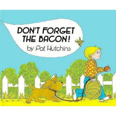 Dont Forget the Bacon - Library Binding By Hutchins, Pat - GOOD