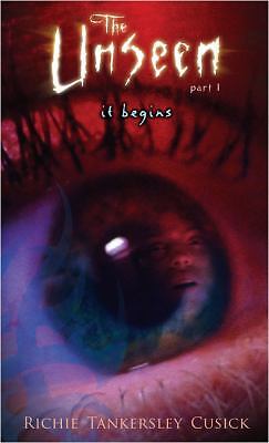 The Unseen 1 It Begins by Cusick, Richie Tankersley