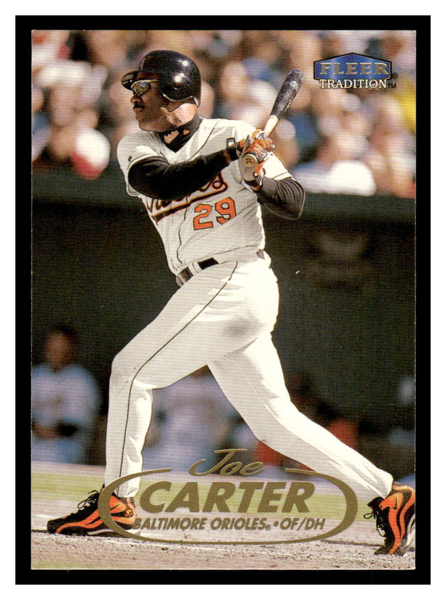 1998 Fleer Tradition #511 Joe Carter - Orioles | eBay