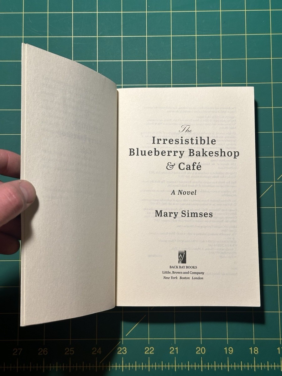 Irresistible Blueberry Bakeshop and Cafe by Mary Simses (2014