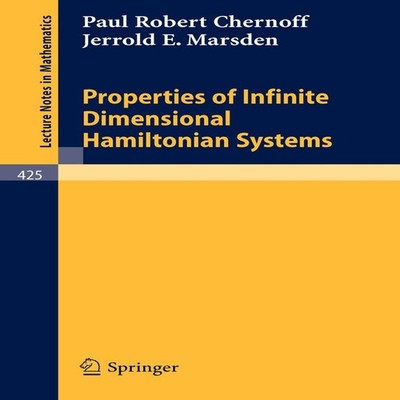 Properties of Infinite Dimensional Hamiltonian Systems P.R. Chern