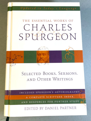 ESSENTIAL WORKS OF CHARLES SPURGEON by Charles Haddon Spurgeon (2009, Hardcover)