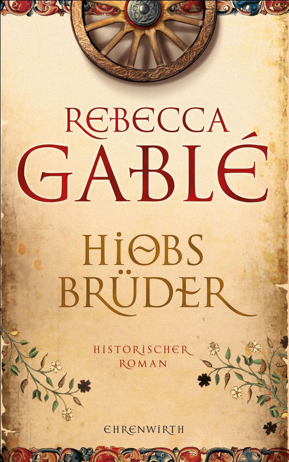 Rebecca Gabl&eacute; Hiobs Brüder: Historischer Roman: 2 (Copertina rigida)