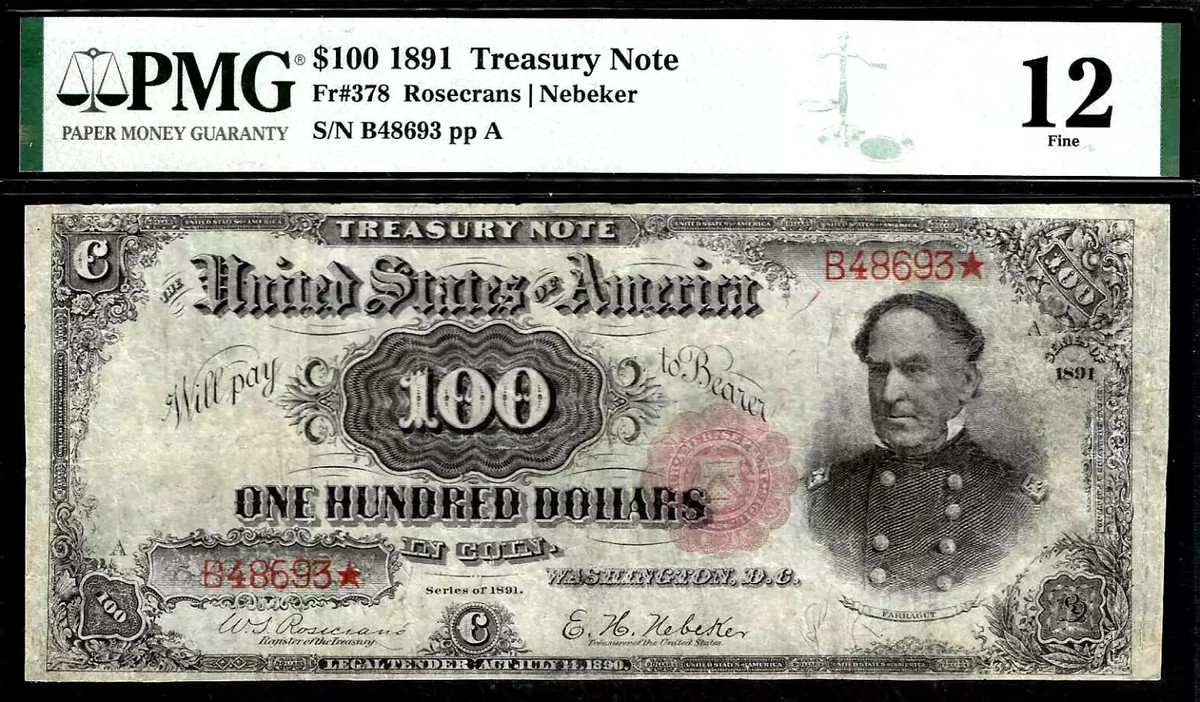 てらつぶ $100 1891 Treasury Note, Fr. 378 =RARER THAN WATERMELON= Farragut