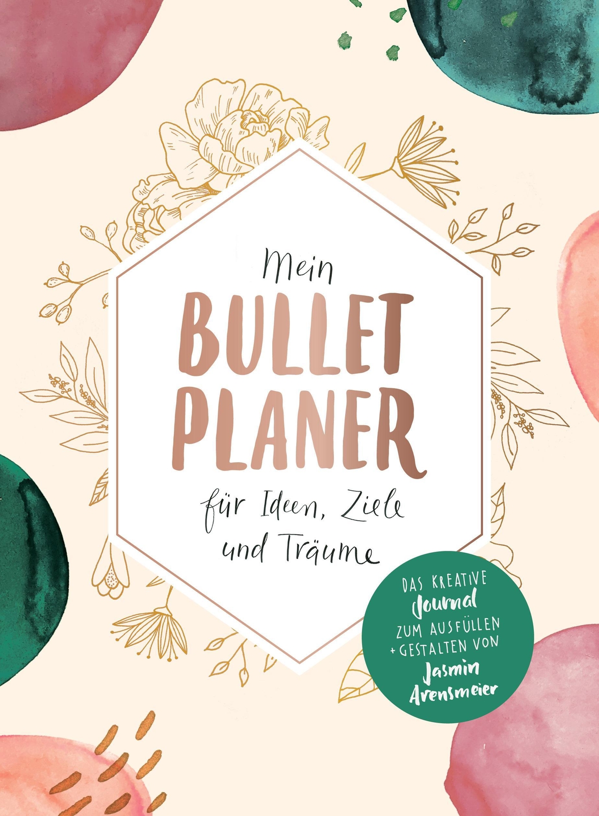 Mein Bullet-planer Für Ideen, Ziele Und Träume Jasmin Arensmeier