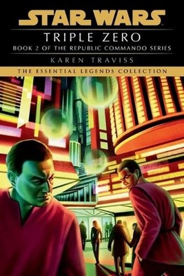 Triple Zero: Star Wars Legends (Republic Commando) by Karen Traviss (English) Pa