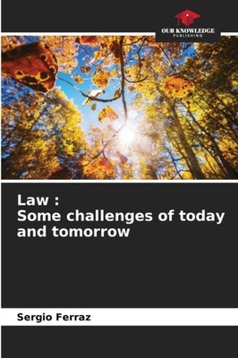 Ferraz - Law   Some challenges of today and tomorrow - New paperback o - X555z