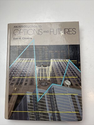 An Introduction to Options and Futures by Chance, Don M.