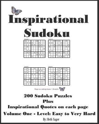 Inspirational Sudoku Puzzles: 200 Sudoku Puzzle Plus Inspirational Quotes by Bet