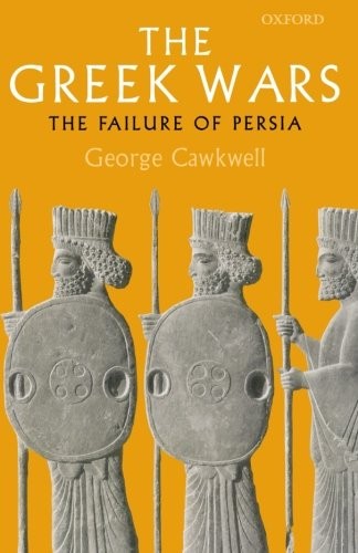 The Greek Wars: The Failure of Persia, Cawkwell, George New<- - Image 3