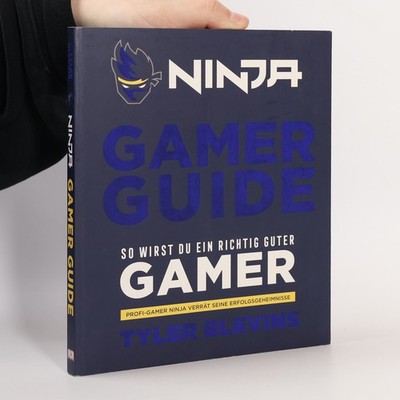 Ninja: Gamer Guide  |  Tyler Blevins