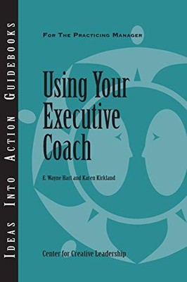 Using Your Executive Coach - Paperback - VERY GOOD