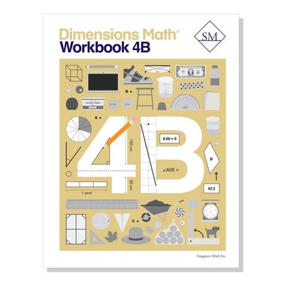 Dimensions Math Workbook 4B | Singapore Math Inc. [Paperback] - paperback Si...
